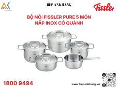 Bộ Nồi Fissler Pure 5 Món Nắp Inox Có Quánh